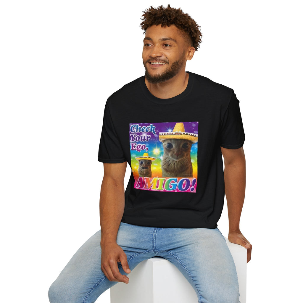 Check Your Ego, Amigo Tee - Unsupervised