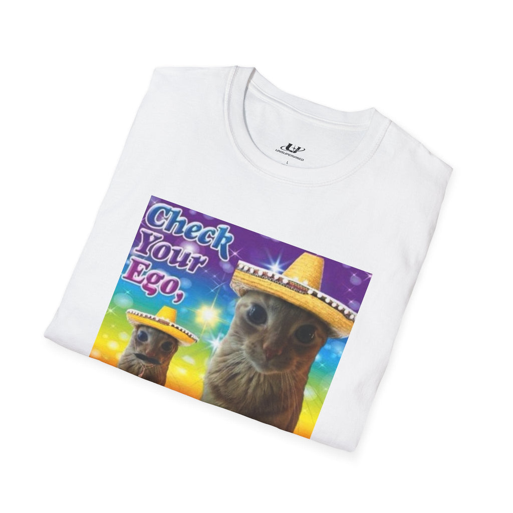 Check Your Ego, Amigo Tee - Unsupervised